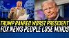 Fox News Clowns Lose Their Minds About Trump Ranking As Worst President In History