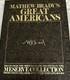 Ltd Ed Prints Mathew Brady Great Americans Photographs Civil War Lincoln Meserve