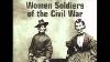 Photo Essay Women In The Civil War