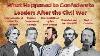 What Happened To Confederate Leaders After The Civil War